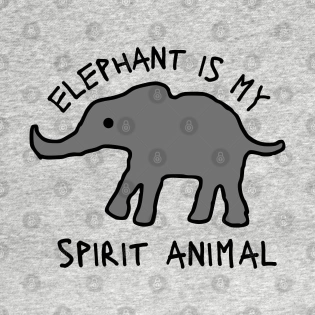 Elephant is my spirit animal by NomiCrafts